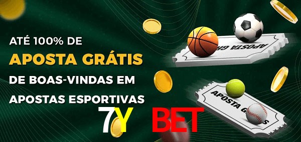 7Y Bet Ate 100% de Aposta Gratis